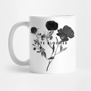 Late Bloomer (blk text) Mug